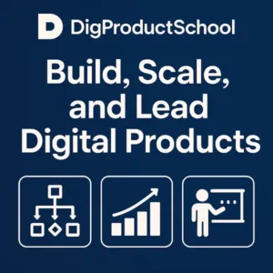 DigProductSchool: Build, Scale, and Lead Digital Products